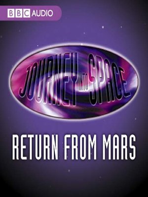 cover image of Journey Into Space: The Return from Mars
